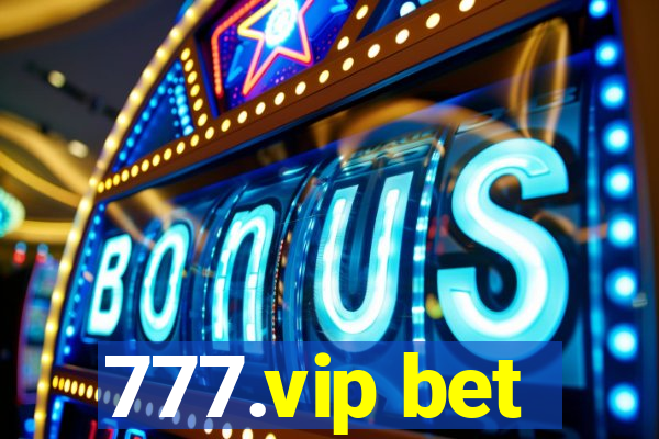 777.vip bet